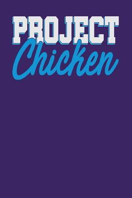Full Download Project Chicken: Dark Purple, Blue & White Design, Blank College Ruled Line Paper Journal Notebook for Project Managers and Their Families. (Agile and Scrum 6 X 9 Inch Composition Book: Journal Diary for Writing and Notes) -  | ePub