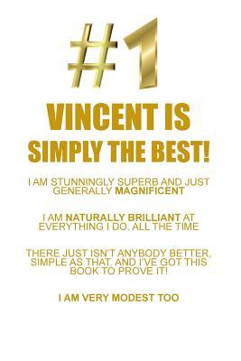 Read VINCENT IS SIMPLY THE BEST AFFIRMATIONS WORKBOOK Positive Affirmations Workbook Includes: Mentoring Questions, Guidance, Supporting You - Affirmations World file in ePub
