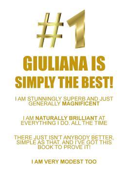 Read Online GIULIANA IS SIMPLY THE BEST AFFIRMATIONS WORKBOOK Positive Affirmations Workbook Includes: Mentoring Questions, Guidance, Supporting You - Affirmations World | ePub