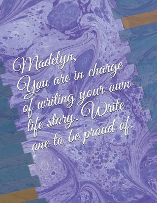 Read Online Madelyn: You Are in Charge of Writing Your Own Life Story. Write One to Be Proud Of. - Chris Coopman file in ePub