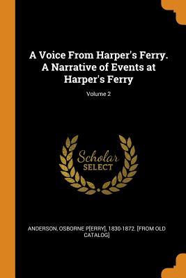 Download A Voice from Harper's Ferry. a Narrative of Events at Harper's Ferry; Volume 2 - Osborne P. Anderson | ePub