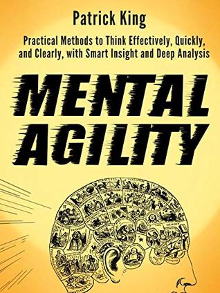 Full Download Think Fast: Practical Methods to Think Effectively, Quickly, and Clearly, with Smart Insight and Deep Analysis - Patrick King file in PDF