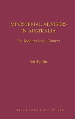 Full Download Ministerial Advisers in Australia: The Modern Legal Context - Yee-Fui Ng file in ePub