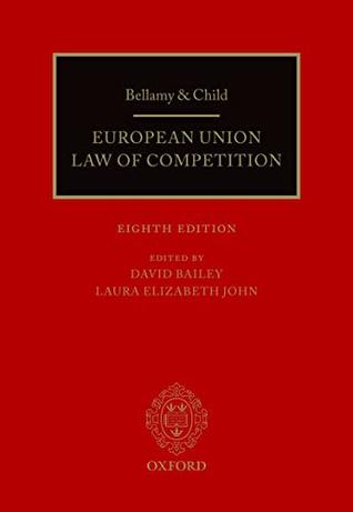 Read Online Bellamy & Child: European Union Law of Competition - David Bailey file in PDF