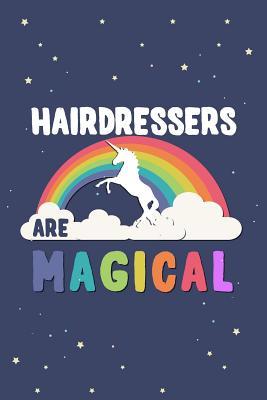 Read Hairdressers Are Magical Journal Notebook: Blank Lined Ruled for Writing 6x9 120 Pages -  file in ePub