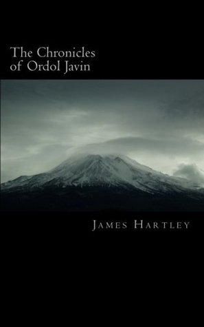 Download The Chronicles of Ordol Javin: An Ashes of Kazar Novel - James Hartley | ePub