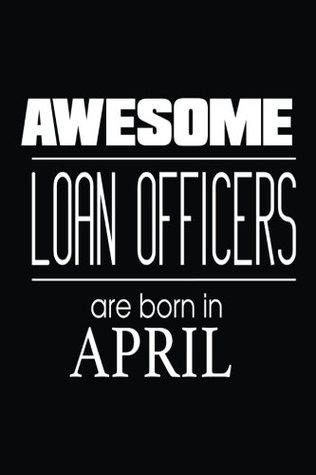 Download Awesome Loan Officers Are Born in April: Mortgage Lender Birthday Gift Notebook -  file in ePub