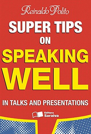 Full Download Super Tips on Speaking Well (Em Portuguese do Brasil) - Reinaldo Polito file in ePub