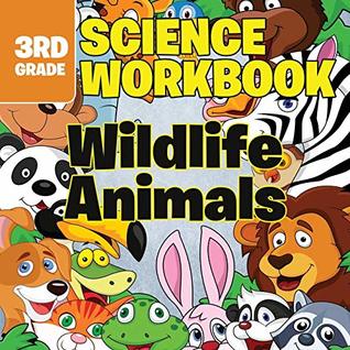 Full Download 3rd Grade Science Workbooks: Wildlife Animals - Baby Professor file in ePub