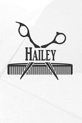 Full Download Hailey: Barber Hairdresser Personalized Name Notebook Journal Diary Sketchbook with 120 Lined Pages 6x9 -  | PDF
