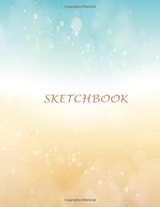 Read Online Sketchbook: Beach Background: 110 Pages of 8.5 x 11 Blank Paper for Drawing, Doodling or Sketching (Sketchbooks) - Hannah Green | PDF