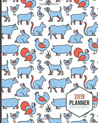 Download 2019 Planner Weekly And Monthly: Calendar Schedule and Organizer. Inspirational Quotes, Organizer And Animal Lover Pattern Cover   January 2019 through December 2019 - Paper Pumpkin file in ePub