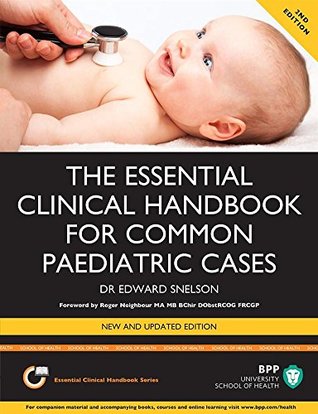 Full Download Essential Clinical Handbook for common Paediatric cases - Edward Snelson file in PDF