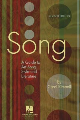Read Online Song: A Guide to Art Song Style and Literature - Carol Kimball | ePub