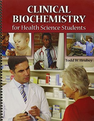 Read Online Clinical Biochemistry for Health Science Students - HRUBEY TODD file in ePub