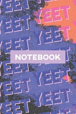 Download Notebook: Yeet Smoke Space Typography Meme Pattern - Robert Matthew Jolies | PDF