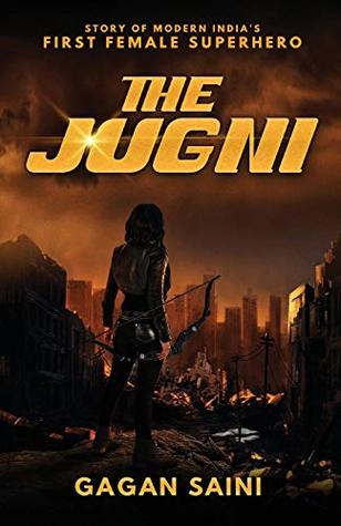 Read The Jugni: Story of Modern India's First Female Superhero - Gagan Saini file in ePub