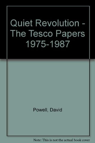 Full Download Quiet Revolution - The Tesco Papers 1975-1987 - David Powell | PDF