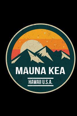 Full Download Mauna Kea Hawaii U.S.A.: 6x9 Inch Travel Size 120 Pages Lined Journal / Notebook. - Mountain Calling Press | PDF