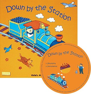 Full Download Down by the Station (Classic Books with Holes) - Annie Kubler | ePub