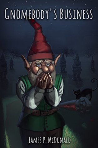 Read Gnomebody's Business: A Longbow Initiative Novella - James McDonald file in PDF