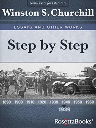 Full Download Step by Step, 1939 (Winston S. Churchill Essays and Other Works Book 4) - Winston S. Churchill | ePub