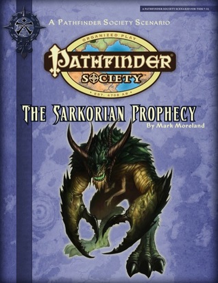 Read Pathfinder Society Scenario #2-08: The Sarkorian Prophecy - Mark Moreland | ePub