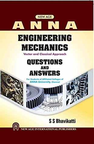 Read Online Engineering Mechanics: Questions and Answers (Anna University) - S.S. Bhavikatti file in PDF