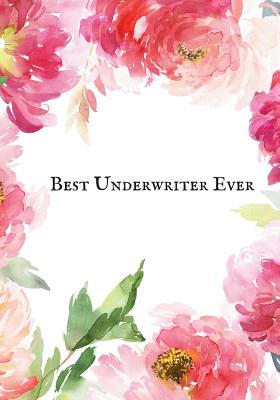 Download Best Underwriter Ever: Blank Ruled Notebook and Funny Office Journal Entries Manager or Co-Worker Writing Pad Great Gift Notebook -  file in ePub