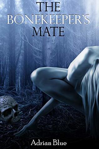 Read Online The Bonekeeper's Mate (The Monster's Mate Book 9) - Adrian Blue file in ePub