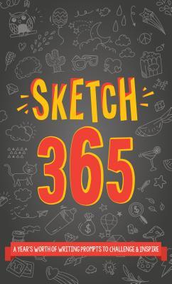 Download Sketch 365: A Year's Worth of Drawing Prompts to Challenge and Inspire - Editors of Quiet Fox Designs | PDF