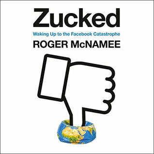 Read Zucked: Waking Up to the Facebook Catastrophe - Roger McNamee file in ePub