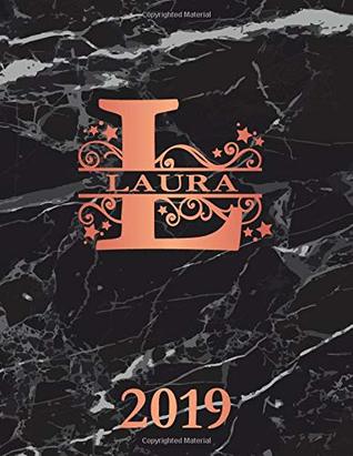 Read Laura 2019: Personalized Name Weekly Planner 2019. Monogram Letter L Notebook Planner. Black Marble & Rose Gold Cover. Datebook Calendar Schedule -  file in PDF