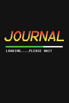Read Journal Loading Please Wait: Gaming Notebook and Video Game Diary - Don Pakito | PDF