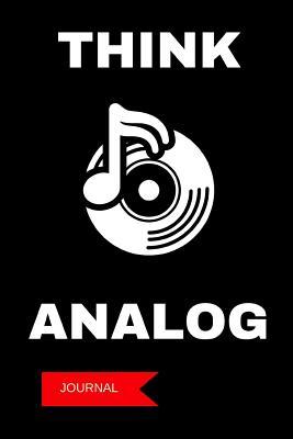 Read Online Journal: Think Analog: A Notebook for Vinyl Collectors - 1570 Publishing file in PDF
