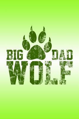 Read Big Dad Wolf: Great Appreciation Journal for Fathers. - nathan koorey | ePub