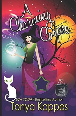 Read Online A Charming Corpse: :A Cozy Paranormal Mystery - Tonya Kappes | PDF