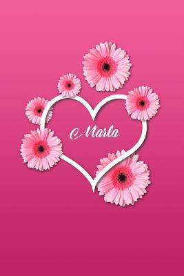 Read Marla: Matte Softcover Paperback, 6 X 9 Inch Personalized Notebook Journal with 120 Blank Lined Pages Gift for Girls Teens Women -  | ePub