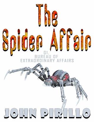 Read G1, Bureau of Extraordinary Affairs The Spider Affair - John Pirillo file in ePub