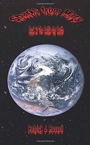 Read Sharks from Mars Book 2: The Battle for Earth - Patrick J Russell file in PDF