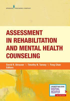 Download Assessment in Rehabilitation and Mental Health Counseling - David R Strauser file in PDF