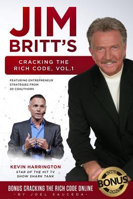 Download Cracking the Rich Code: Entrepreneurial Insights and Strategies from Coauthors Around the World - Jim Britt | PDF