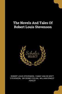 Full Download The Novels and Tales of Robert Louis Stevenson - Robert Louis Stevenson | ePub
