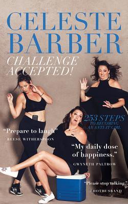 Full Download Challenge Accepted!: 253 Steps to Becoming an Anti-It Girl - Celeste Barber file in ePub