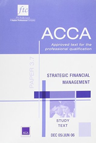 Download ACCA 3.7: Strategic Financial Management (Acca Study Text) - Various | PDF