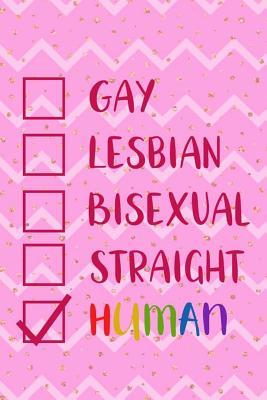 Download Gay Lesbian Bisexual Straight Human: Blank Lined Notebook Journal Diary Composition Notepad 120 Pages 6x9 Paperback ( Drag Queen ) (Pink Stripes) - Flin Pedler P | ePub