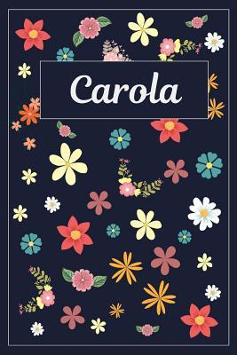 Download Carola: Lined Writing Notebook with Personalized Name 120 Pages 6x9 Flowers -  file in PDF