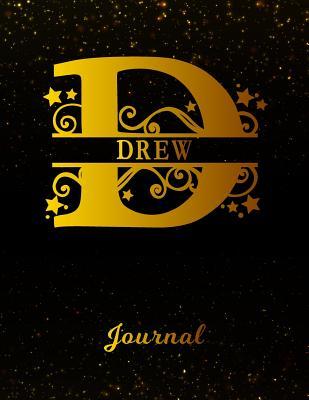 Read Online Drew Journal: Letter D Personalized First Name Personal Writing Diary Black Gold Glittery Space Effect Cover Daily Diaries for Journalists & Writers Note Taking Write about your Life & Interests -  file in PDF