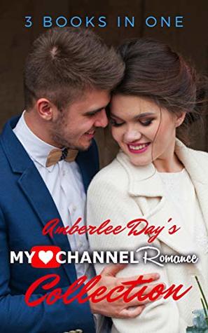 Read Online Amberlee Day's MyHeartChannel Romance Collection - Amberlee Day | ePub