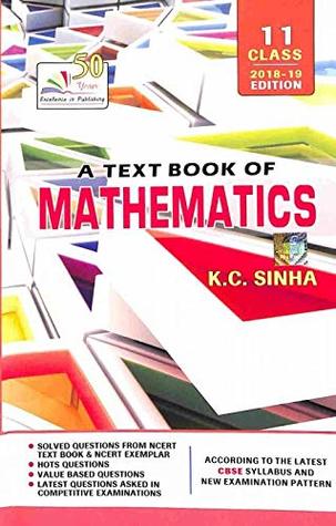 Full Download A TEXT BOOK OF MATHEMATICS FOR CLASS-11(2018-19) - K C Sinha | ePub